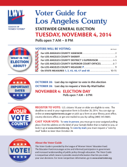 Los Angeles County Voter Guide for TUESDAY, NOVEMBER 4, 2014 STATEWIDE GENERAL ELECTION