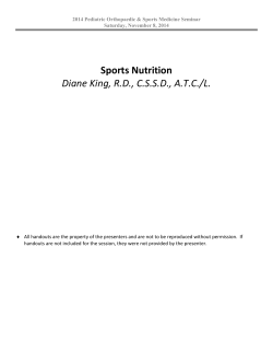 Sports Nutrition Diane King, R.D., C.S.S.D., A.T.C./L.