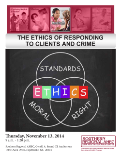THE ETHICS OF RESPONDING TO CLIENTS AND CRIME Thursday, November 13, 2014