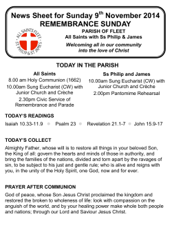 News Sheet for Sunday 9 November 2014 REMEMBRANCE SUNDAY TODAY IN THE PARISH