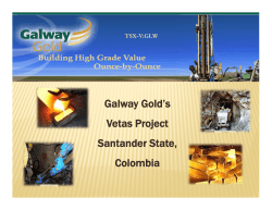 Galway Gold’s Vetas Project Santander State Santander State,