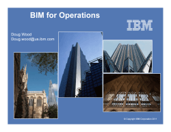 BIM for Operations Doug Wood  © Copyright IBM Corporation 2011
