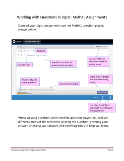 Working with Questions in digits: MathXL Assignments  shown below.