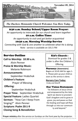 9:30 a.m. Sunday School/Upper Room Prayer: 10 a.m. Coffee Time: