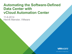 Automating the Software-Defined Data Center with vCloud Automation Center 11-6-2014
