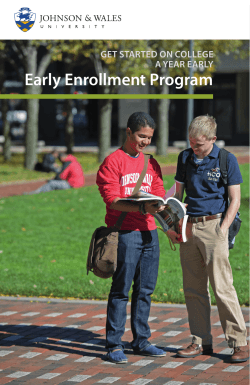 Early Enrollment Program GET STARTED ON COLLEGE A YEAR EARLY