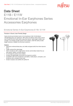 Data Sheet E11B / E11W Emotional In-Ear Earphones Series Accessories Earphones