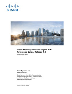 Cisco Identity Services Engine API Reference Guide, Release 1.3  Cisco Systems, Inc.