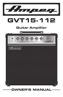 GVT15-112 Guitar Amplifier OWNER’S MANUAL ®