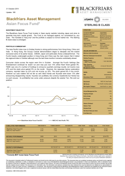 Blackfriars Asset Management Asian Focus Fund* STERLING B CLASS 31 October 2014
