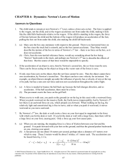 CHAPTER 4:  Dynamics: Newton’s Laws of Motion  Answers to Questions