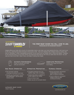 THE FIRST BOAT COVER YOU WILL LOVE TO USE. SUNSTREAM A-SERIES