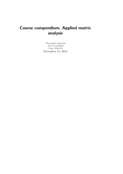 Course compendium, Applied matrix analysis November 14, 2014 Christopher Engstr¨