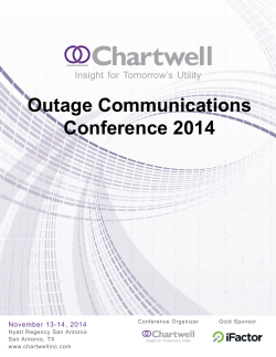 Outage Communications Conference 2014 Insight  for Tomorrow’s  Utility November 13-14, 2014
