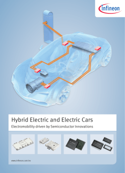 Hybrid Electric and Electric Cars Electromobility driven by Semiconductor Innovations www.infineon.com/ev