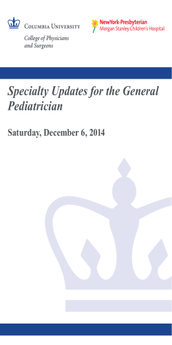 Specialty Updates for the General Pediatrician Saturday, December 6, 2014