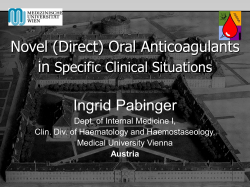 Novel (Direct) Oral Anticoagulants in Ingrid Pabinger Specific Clinical Situations