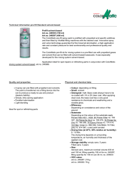 Technical information pre-fill Standard solvent-based Prefill solvent-based Art.no. 249303 (150 ml)