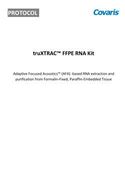 PROTOCOL  truXTRAC™ FFPE RNA Kit
