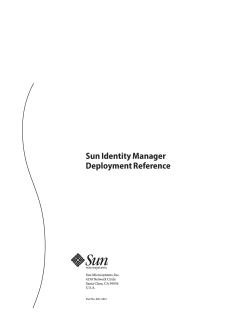 Sun Identity Manager Deployment Reference Sun Microsystems, Inc. 4150 Network Circle