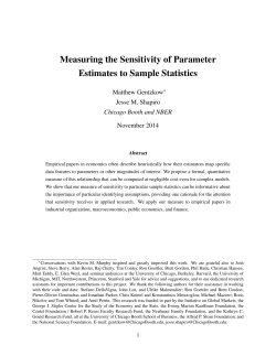 Measuring the Sensitivity of Parameter Estimates to Sample Statistics Matthew Gentzkow