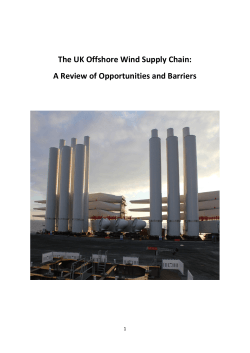 The UK Offshore Wind Supply Chain:  A Review of Opportunities and Barriers    1 