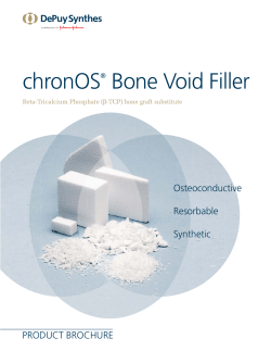 chronOS Bone Void Filler Osteoconductive Resorbable