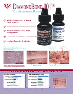 Mimics the properties of Natural Tooth Structure Marginal Integrity: Thin, Tough, Microgap Free