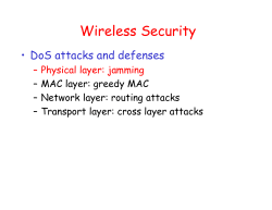 Wireless Security • DoS attacks and defenses – Physical layer: jamming