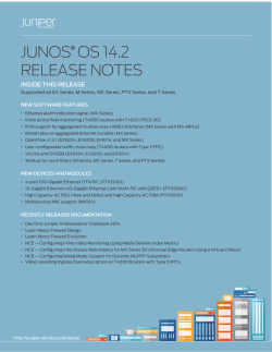 JUNOS OS 14.2 RELEASE NOTES ®