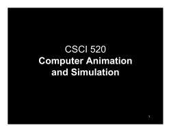 CSCI 520 Computer Animation and Simulation 1