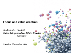 Focus and value creation Karl Mahler: Head IR