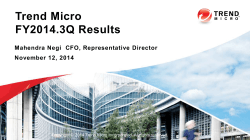 Trend Micro FY2014.3Q Results Mahendra Negi  CFO, Representative Director November 12, 2014