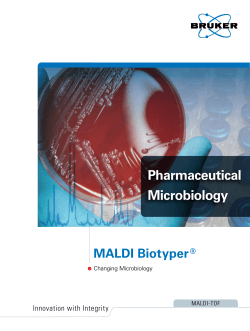 Pharmaceutical Microbiology MALDI Biotyper ®