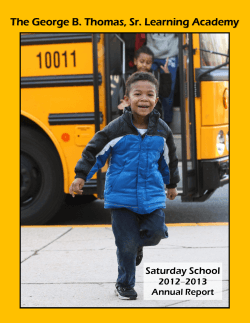 The George B. Thomas, Sr. Learning Academy Saturday School 2012–2013 Annual Report