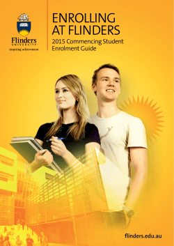ENROLLING AT FLINDERS 2015 Commencing Student Enrolment Guide