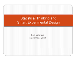 Statistical Thinking and Smart Experimental Design Luc Wouters November 2014
