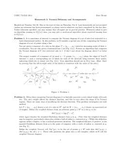 CMSC 754:Fall 2014 Dave Mount Homework 3: Voronoi/Delaunay and Arrangements