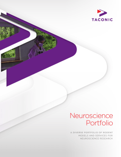 Neuroscience Portfolio A DIVERSE PORTFOLIO OF RODENT MODELS AND SERVICES FOR