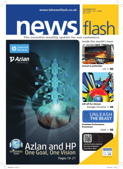 www.tdnewsflash.co.uk The essential monthly update for our customers 30 34