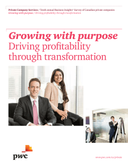 Growing with purpose Driving profitability through transformation Private Company Services /