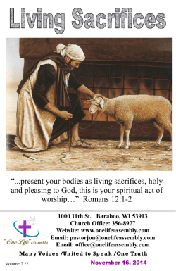 “...present your bodies as living sacrifices, holy worship…”  Romans 12:1-2
