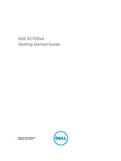 Dell XC720xd Getting Started Guide Regulatory Model: E14S Series Regulatory Type: E14S001