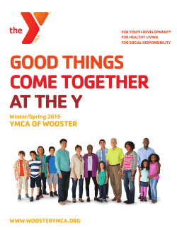 GOOD THINGS COME TOGETHER AT THE Y YMCA OF WOOSTER