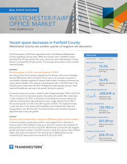 WESTCHESTER/FAIRFIELD OFFICE MARKET Vacant space decreases in Fairfield County