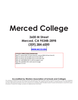 Merced College 3600 M Street Merced, CA 95348-2898 (209) 384-6000