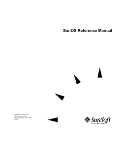 SunOS Reference Manual Sun Microsystems, Inc. 2550 Garcia Avenue Mountain View, CA 94043