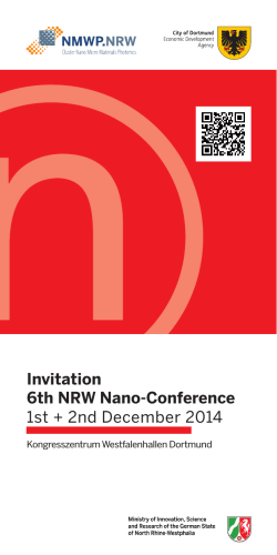 Invitation 6th NRW Nano-Conference 1st + 2nd December 2014 Kongresszentrum Westfalenhallen Dortmund