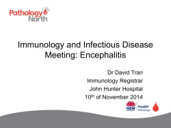 Immunology and Infectious Disease Meeting: Encephalitis Dr David Tran Immunology Registrar
