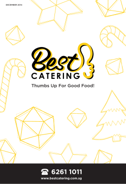 6261 1011 Thumbs Up For Good Food! www.bestcatering.com.sg 1